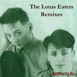 Скачать Lotus Eaters - Remixes (1983-85)