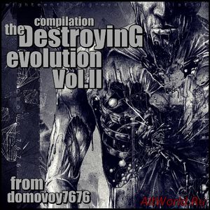 Скачать The Destroying Evolution Vol.2 - Compilation (2017)