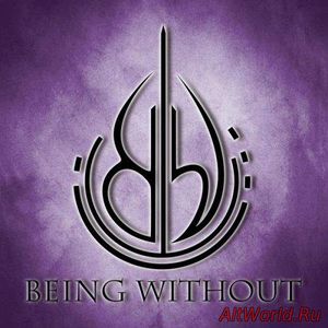 Скачать Being Without - Being Without (2017)