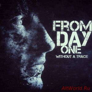 Скачать From Day One - Without A Trace (2017)