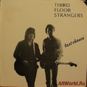 Скачать Third Floor Strangers - Last Chance (1981)