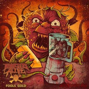 Скачать Berried Alive - Fools Gold (2017)