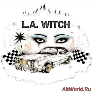 Скачать L.A. WITCH - L.A. Witch (2017)