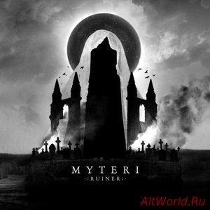 Скачать Myteri - Ruiner (2017)