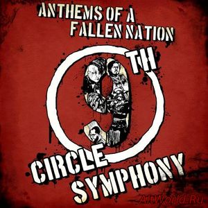 Скачать 9th Circle Symphony - Anthems Of A Fallen Nation (2017)