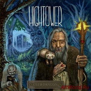 Скачать Hightower - Club Dragon (2017)