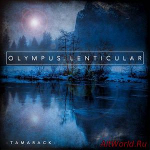 Скачать Olympus Lenticular - Tamarack (2017)