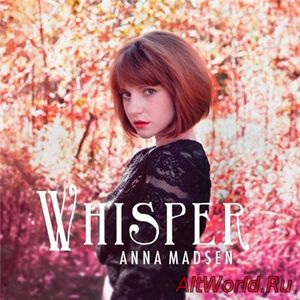 Скачать Anna Madsen - Whisper (2017)