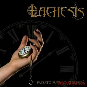 Скачать Lachesis - Passato Futuro Eternita (2017)