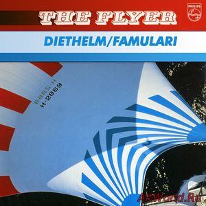 Скачать Diethelm & Famulari - The Flyer (1983)