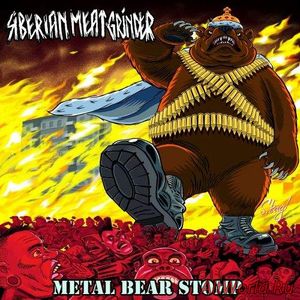 Скачать Siberian Meat Grinder - Metal Bear Stomp (2017)