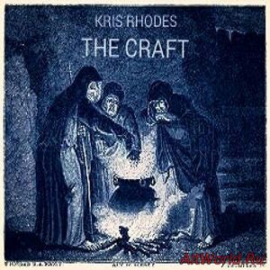 Скачать Kris Rhodes - The Craft (2017)