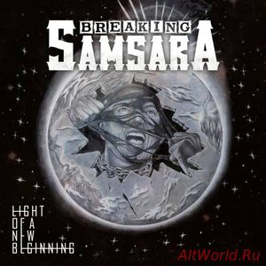 Скачать Breaking Samsara - Light Of A New Beginning (2017)