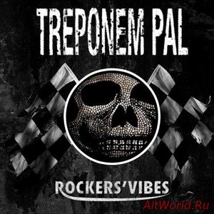 Скачать Treponem Pal - Rockers' Vibes (2017)