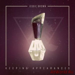 Скачать Jessie Brown - Keeping Appearances (2017)