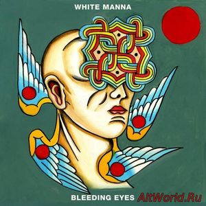 Скачать White Manna - Bleeding Eyes (2017)