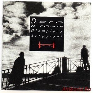 Скачать Giampiero Artegiani ‎- Dopo Il Ponte (1989)