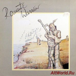 Скачать Romantic Warrior - Romantic Warrior (1985)