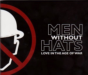 Скачать бесплатно Men Without Hats - Love In the Age Of War (2012)