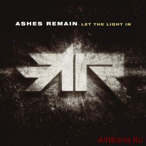 Скачать Ashes Remain - Let the Light In (2017)