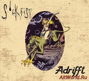 Скачать Sickfist - Adrifft (2017)
