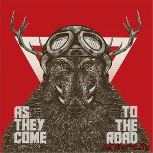 Скачать As They Come - To The Road (2017)