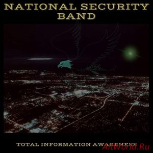 Скачать National Security Band - Total Information Awareness (2017)
