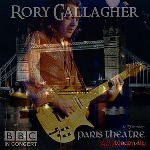 Скачать Rory Gallagher - BBC Concerts, Paris Theatre, London, UK (1971-72) Bootleg