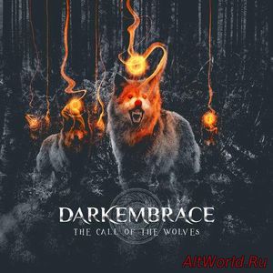 Скачать Dark Embrace - The Call of the Wolves (2017)