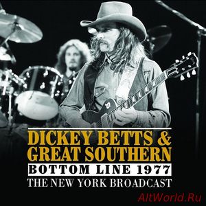 Скачать Dickey Betts & Great Southern - Bottom Line 1977-The New York Broadcast (2015) Bootleg