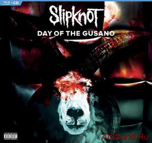 Скачать Slipknot - Day Of The Gusano (2017) BDRip 720p