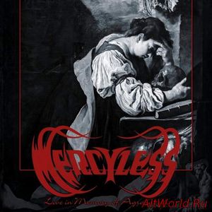 Скачать Mercyless - Live In Memory Of Agrazabeth (2017)