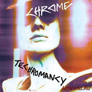 Скачать Chrome - Techromancy (2017)