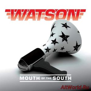 Скачать Watson - Mouth of the South (2017)