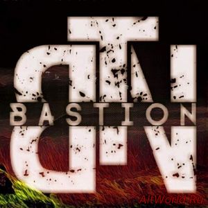 Скачать Bastion - Bastion (2017)