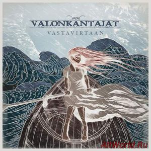 Скачать Valonkantajat - Vastavirtaan (2017)