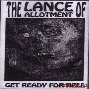 Скачать The Lance Of Allotment ‎- Get Ready For Hell (1994)