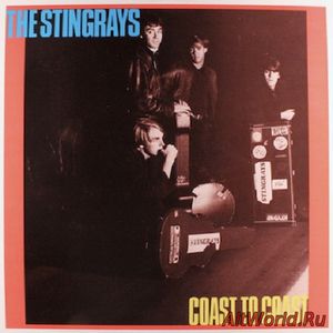 Скачать The Stingrays ‎- Coast To Coast (1985)