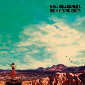 Скачать Noel Gallagher’s High Flying Birds - Who Built The Moon? (Japanese Edition) (2017)