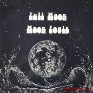 Скачать The Full Moon Band - Moon Fools (1977)