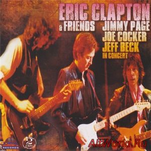 Скачать Eric Clapton & Friends - In Concert (2002) Lossless