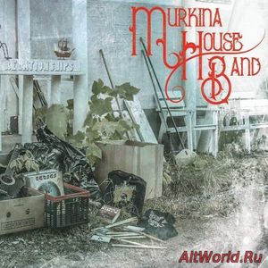 Скачать Murkina House Band - Relationships (2017)