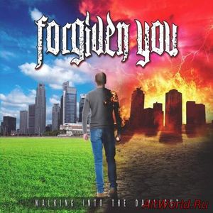 Скачать Forgiven You - Walking into the Daylight (2017)