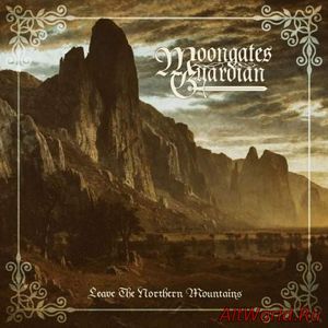 Скачать Moongates Guardian - Leave The Northern Mountains (2018)