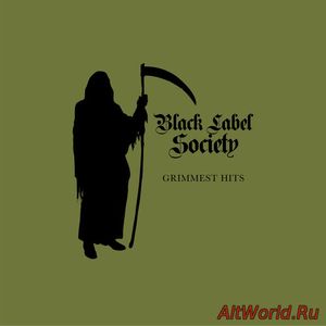 Скачать Black Label Society - Grimmest Hits (2018)