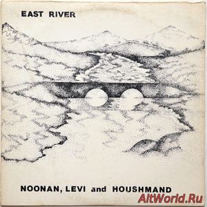Скачать Noonan, Levi And Houshmand - East River (1971)