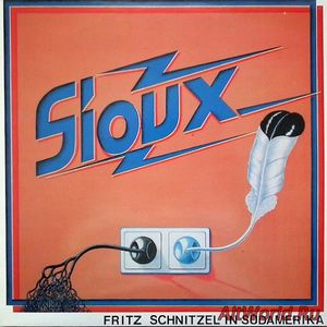 Скачать Sioux ‎- Fritz Schnitzel In Südamerika (1984)