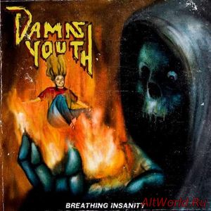 Скачать Damn Youth - Breathing Insanity (2018)