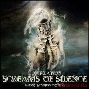 Скачать Screams Of Silence - Compilation (2018)