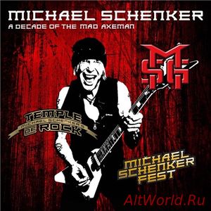 Скачать Michael Schenker - A Decade of the Mad Axeman (2018)